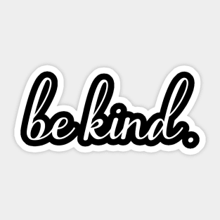 Be Kind Sticker